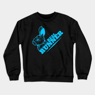 Real runner funny bunny for running days. Crewneck Sweatshirt